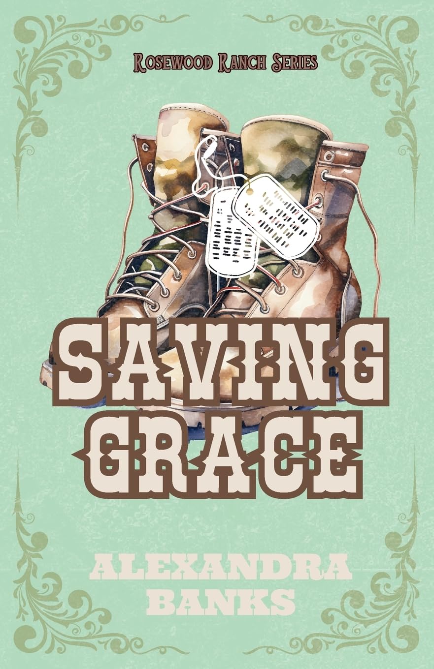 Saving Grace (Rosewood Ranch, Book 3)
