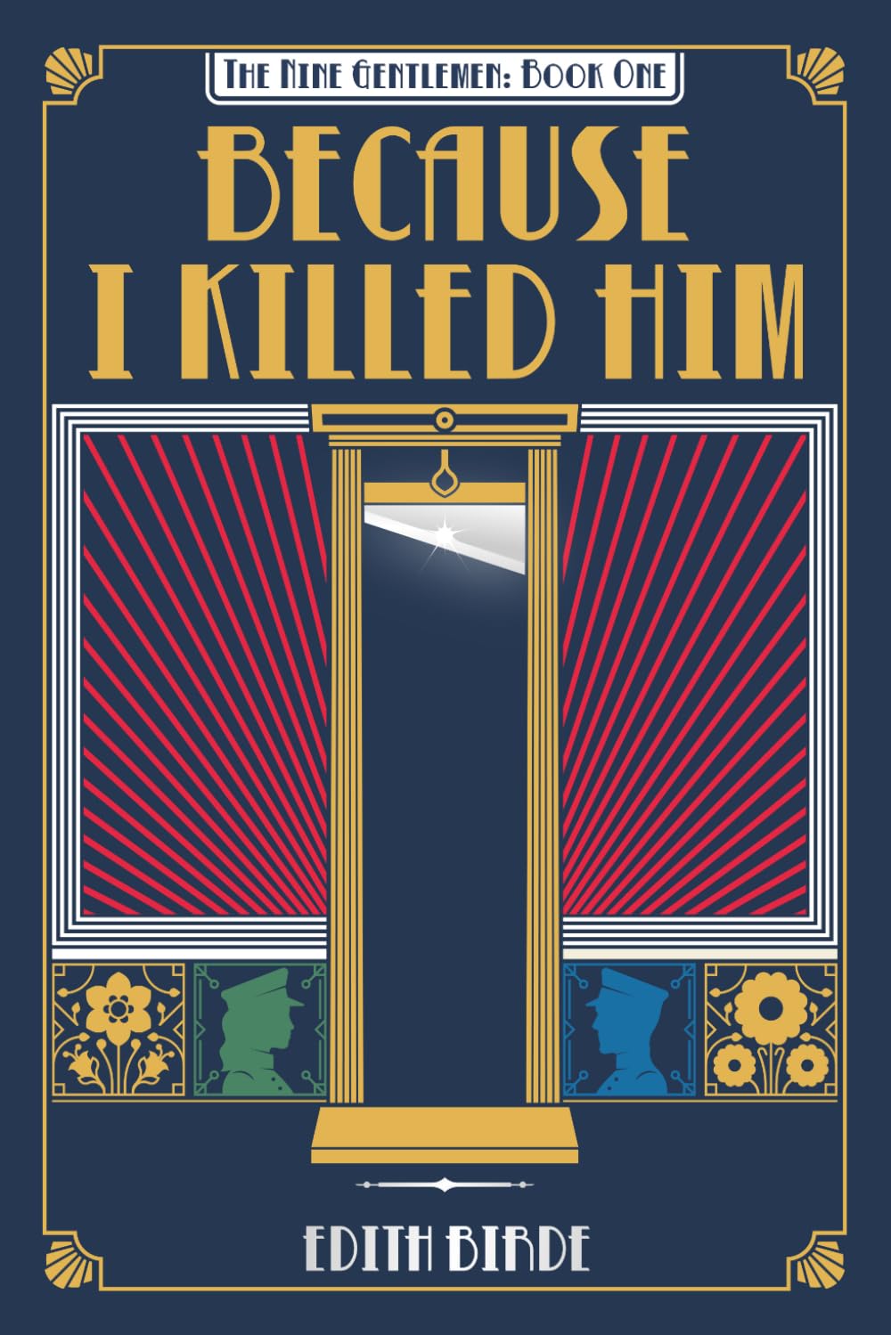Because I Killed Him (The Nine Gentlemen, Book 1)