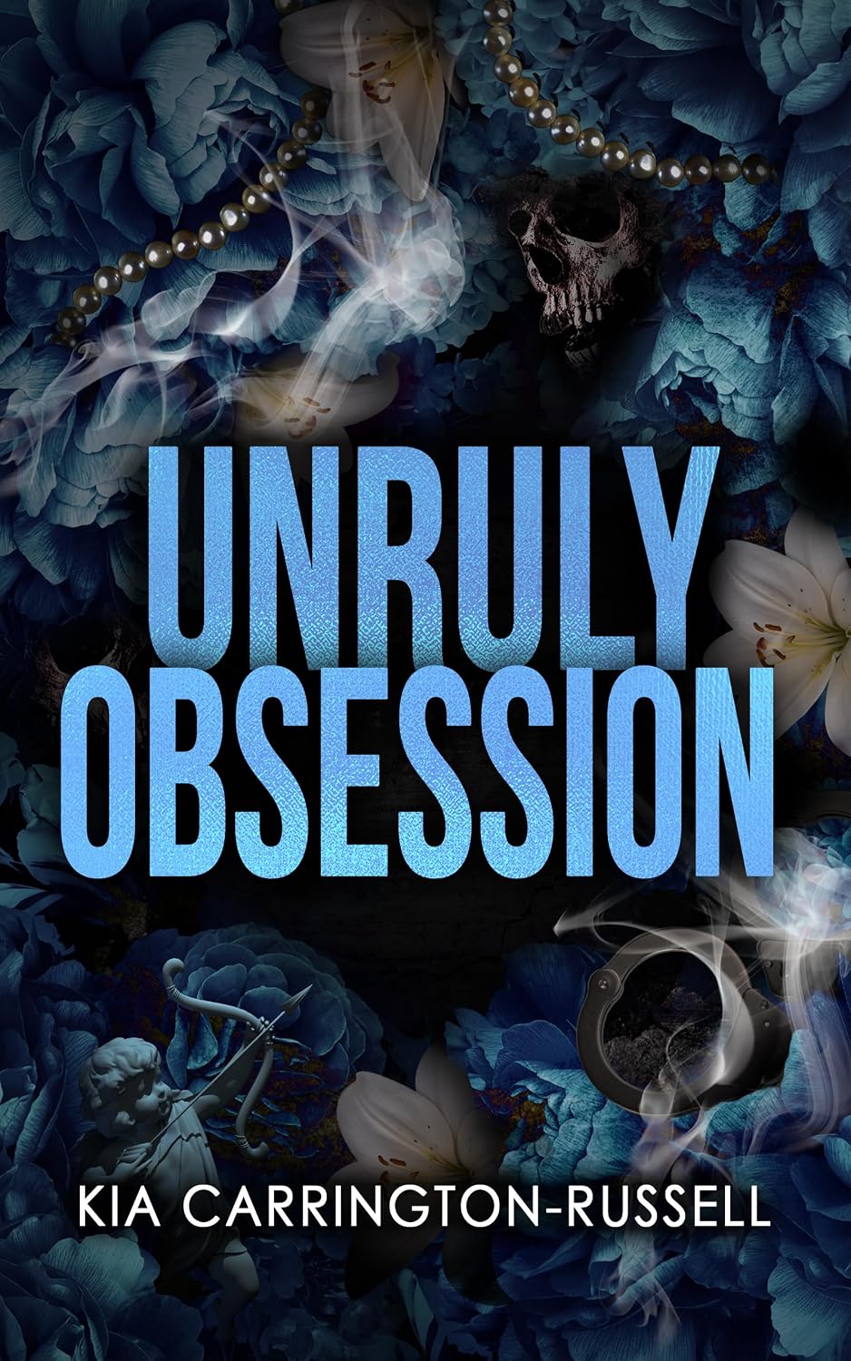 Unruly Obsession (Insidious Obsession, Book 3)