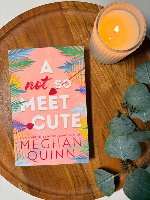 A Not So Meet Cute by Meghan Quinn book cover