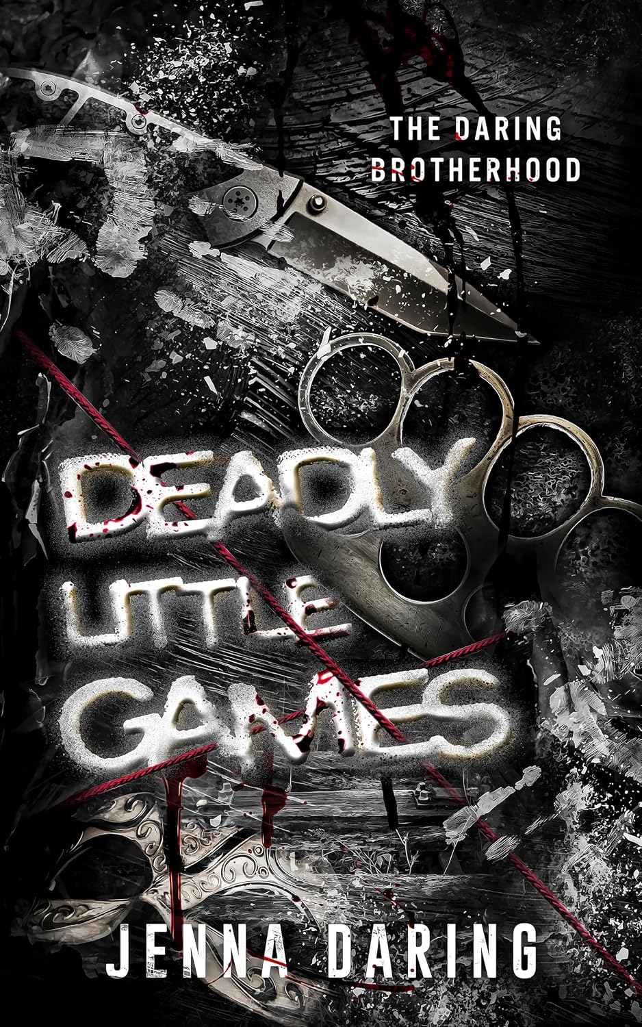 Deadly Little Games (The Daring Brotherhood, book 1)