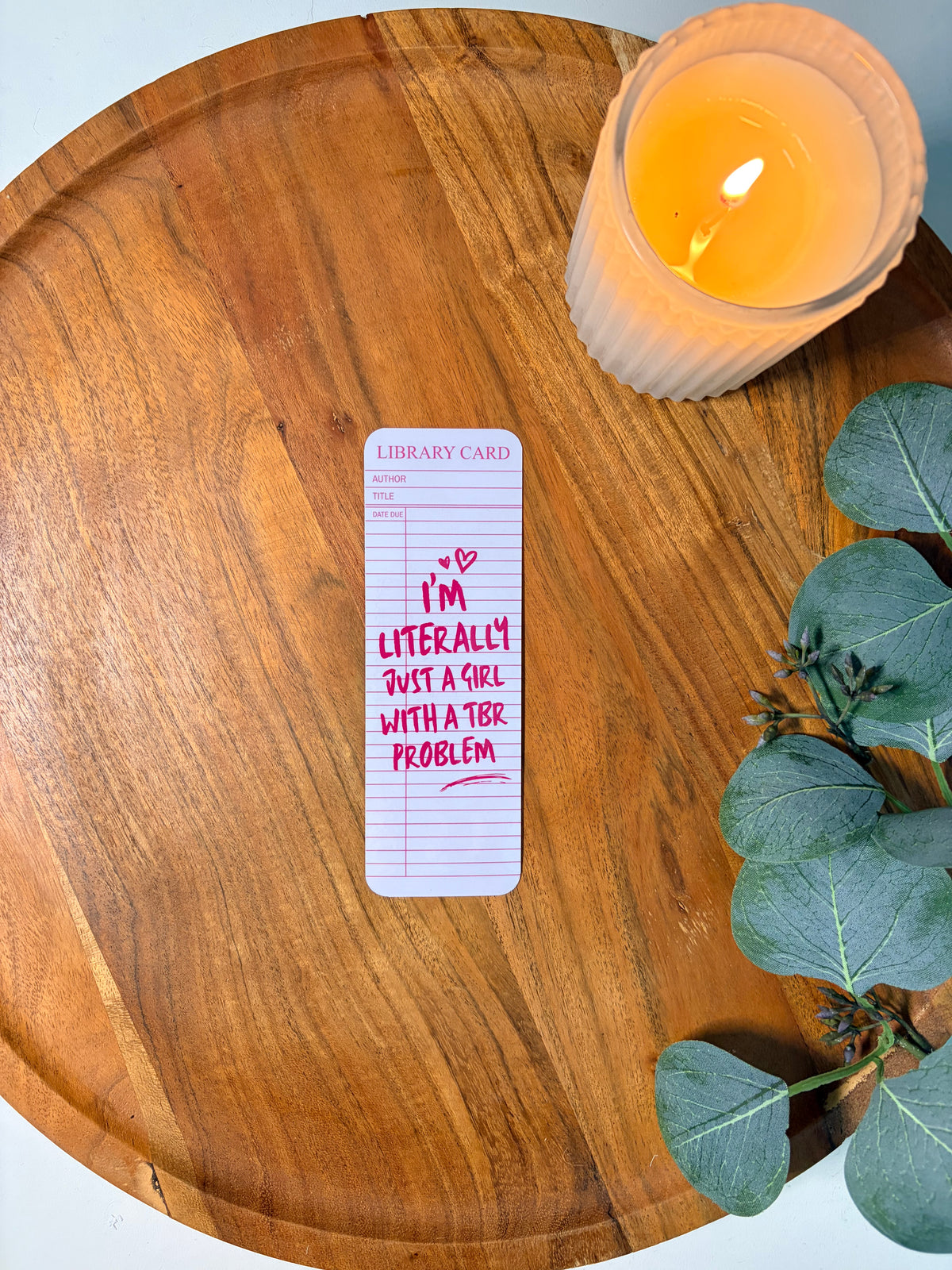 I'm Literally Just a Girl With a TBR Problem Bookmark