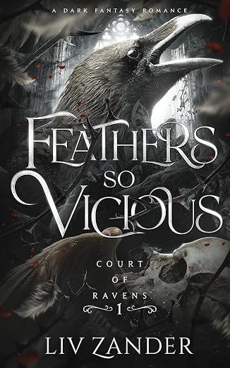 Feathers so Vicious (Court of Ravens, Book 1)