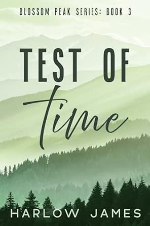Book cover for 'Test of Time' by Harlow James, featuring a misty green mountain and forest landscape.