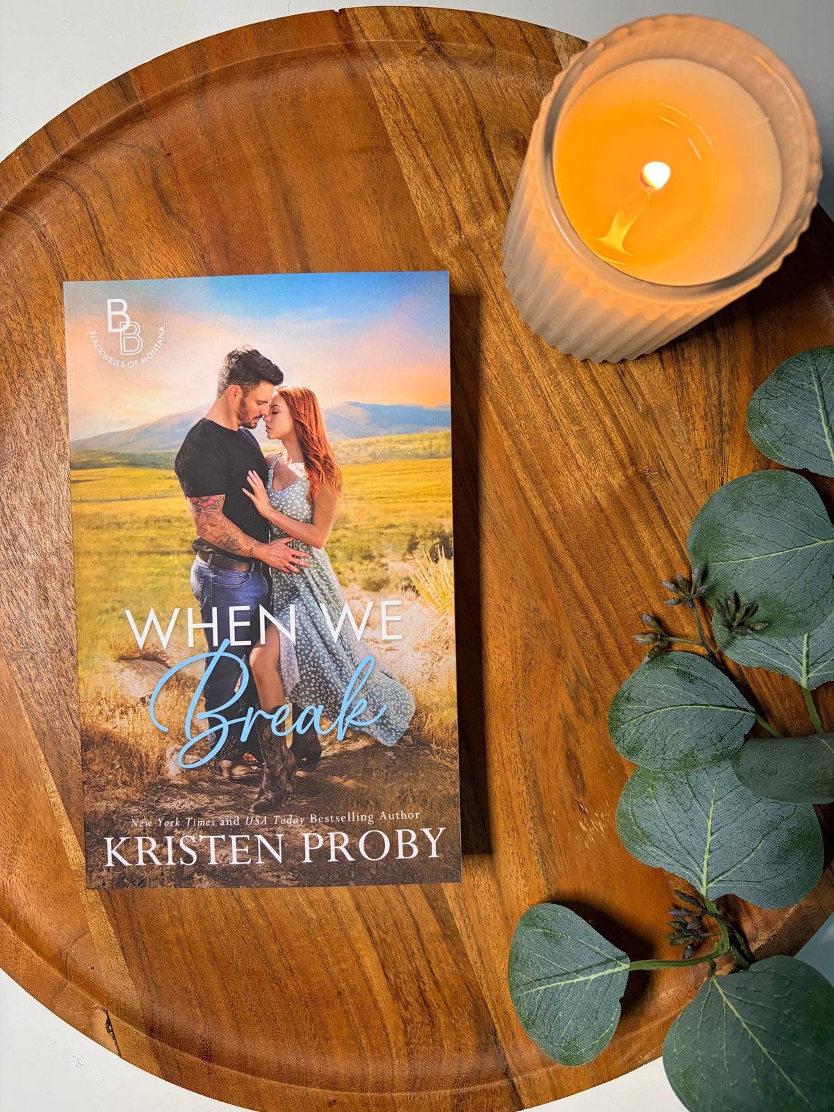 When We Break by Kristen Proby