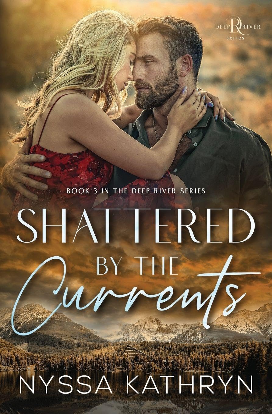 Shattered by the Currents (Deep River, Book 3)