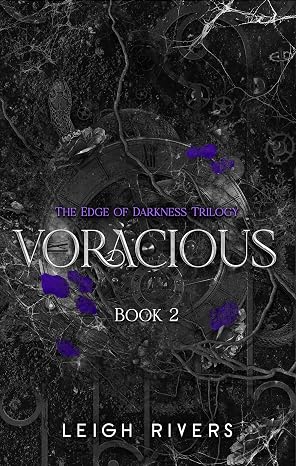Voracious (The Edge of Darkness Trilogy, Book 2)
